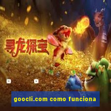 goocli.com como funciona